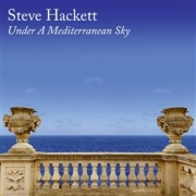 Steve Hackett: Under A Mediterranean Sky