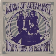 The Lords of Altamont: Tune In, Turn On, Electrify