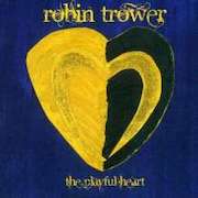 Robin Trower: The Playful Heart (2011) 2019-Vinyl-Remaster