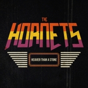 The Hornets: Heavier Than A Stone