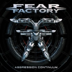 Fear Factory: Aggression Continuum
