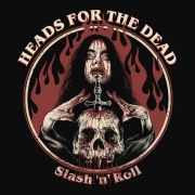 Heads For The Dead: Slash´n´Roll