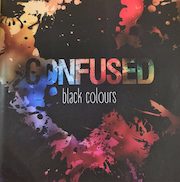 Confused: Black Colours