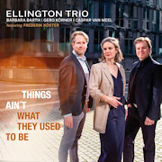 Ellington Trio: Things Ain’t What They Used To Be