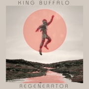 Review: King Buffalo - Regenerator