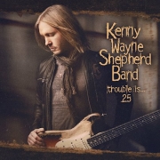 Review: Kenny Wayne Shepherd Band - Trouble Is… 25