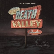 Kris Barras Band: Death Valley Paradise