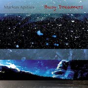 Markus Apitius: Busy Dreamers
