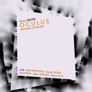 Markus Reuter Oculus: Nothing is Sacred