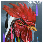 Review: OK Wait - Well