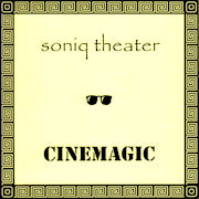 Soniq Theater: Cinemagic