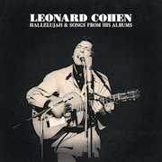 Leonard Cohen: Hallelujah & Songs From His Albums