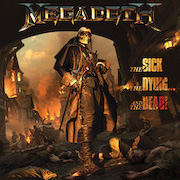 Megadeth: The Sick, The Dying And The Dead