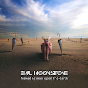 Emil Moonstone & The Anomalies: Naked Is The Man On Earth