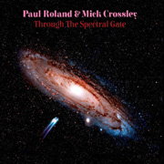 Review: Paul Roland & Mick Crossley - Through The Spectral Gate