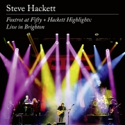 Steve Hackett: Foxtrot at Fifty + Hackett Highlights: Live in Brighton
