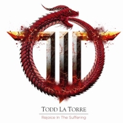 Todd La Torre: Rejoice in the Suffering (Re-Release)