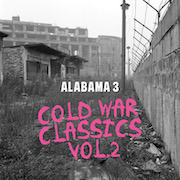 Alabama 3: Cold War Classics Vol. 2