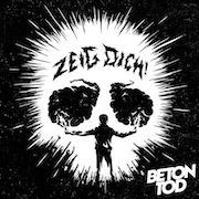 Review: Betontod - Zeig Dich!
