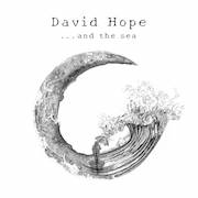 Review: David Hope - … and the sea