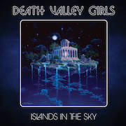 Review: Death Valley Girls - Islands In The Sky