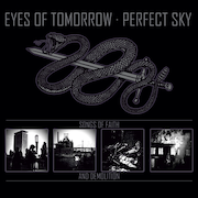 Eyes Of Tomorrow / Perfect Sky: Songs Of Faith And Demolition
