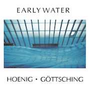 Review: Manuel Göttsching & Michael Hoenig - Early Water
