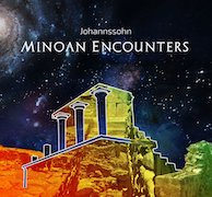 Review: Johannssohn - Minoan Encounters