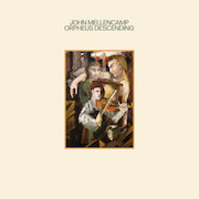 John Mellencamp: Orpheus Descending – Vinyl-Ausgabe
