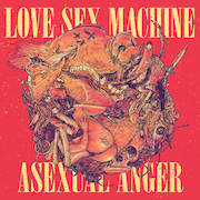 DVD/Blu-ray-Review: Love Sex Machine - Asexual Anger (Re-Release)