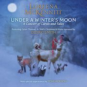 Loreena McKennitt: Under A Winter's Moon – A Concert Of Carols And Tales