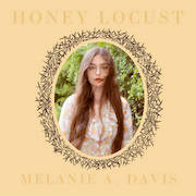 Melanie A. Davis: Honey Locust