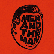 Men And The Man: Men And The Man