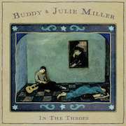 Buddy & Julie Miller: In The Throes