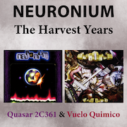 Review: Neuronium - The Harvest Years – Quasar 2C361 & Vuelo Quimico