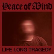 Review: Peace Of Mind - Life Long Tragedy