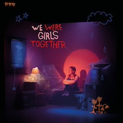 POM: We Were Girls Together