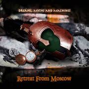 Retreat From Moscow: Dreams, Myths And Machines