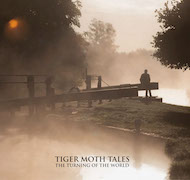 Review: Tiger Moth Tales - The Turning Of The World