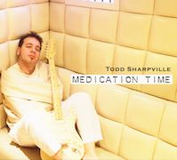 Todd Sharpville: Medication Time