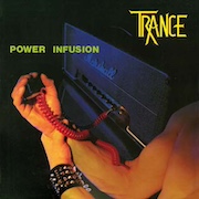 Trance: Power Infusion (1983) – 2023 Remaster