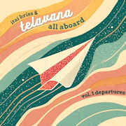 Review: Itai Kriss & Televana - All Aboard Vol. 1 Departures