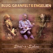 Review: Blug, Granfelt & Engelien - Strat-o-Sphere