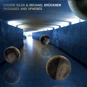 DVD/Blu-ray-Review: Cousin Silas & Michael Brückner - Passages And Sphere