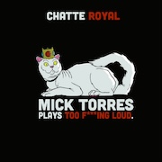 DVD/Blu-ray-Review: Chatte Royal - Mick Torres Plays Too F***ing Loud