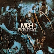 Review: Modern Day Heroes - Stars & Skies / Dust & Flames