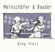 Review: Meinschäfer & Baader - Ring frei!