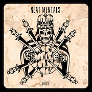 Review: Neat Mentals - Virus/It Ain’t Easy