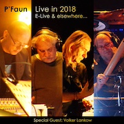 P'Faun: Live in 2018 – E-Live & elsewhere...