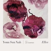 Review: Youn Sun Nah - Elles - Vinyl Ausgabe